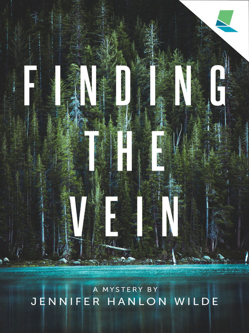 Title details for Finding the Vein by Jennifer Hanlon Wilde - Available